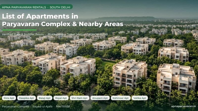 List of Apartments in Paryavaran Complex & Nearby Areas
